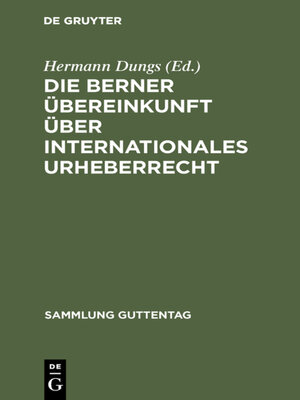 cover image of Die Berner Übereinkunft über internationales Urheberrecht